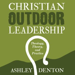 Christian Outdoor Leadership Audible Audio Book